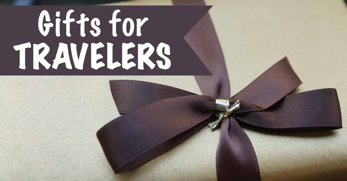 Useful Gifts for Travelers | Footsteps of a Dreamer