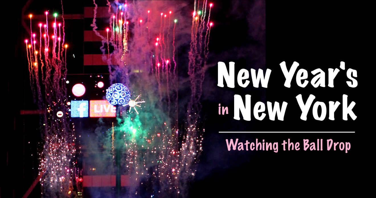 New Year's in New York: Watching the Ball Drop in Times Square