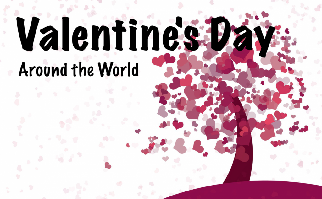 Celebrate Valentine's Day: Valentine's Day Around the World | Footsteps