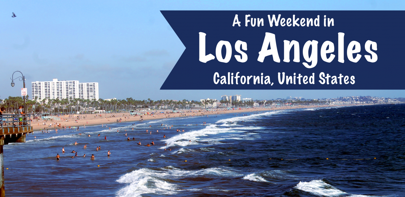 2 Days in LA: A Fun Weekend Itinerary for Los Angeles, California, USA ...