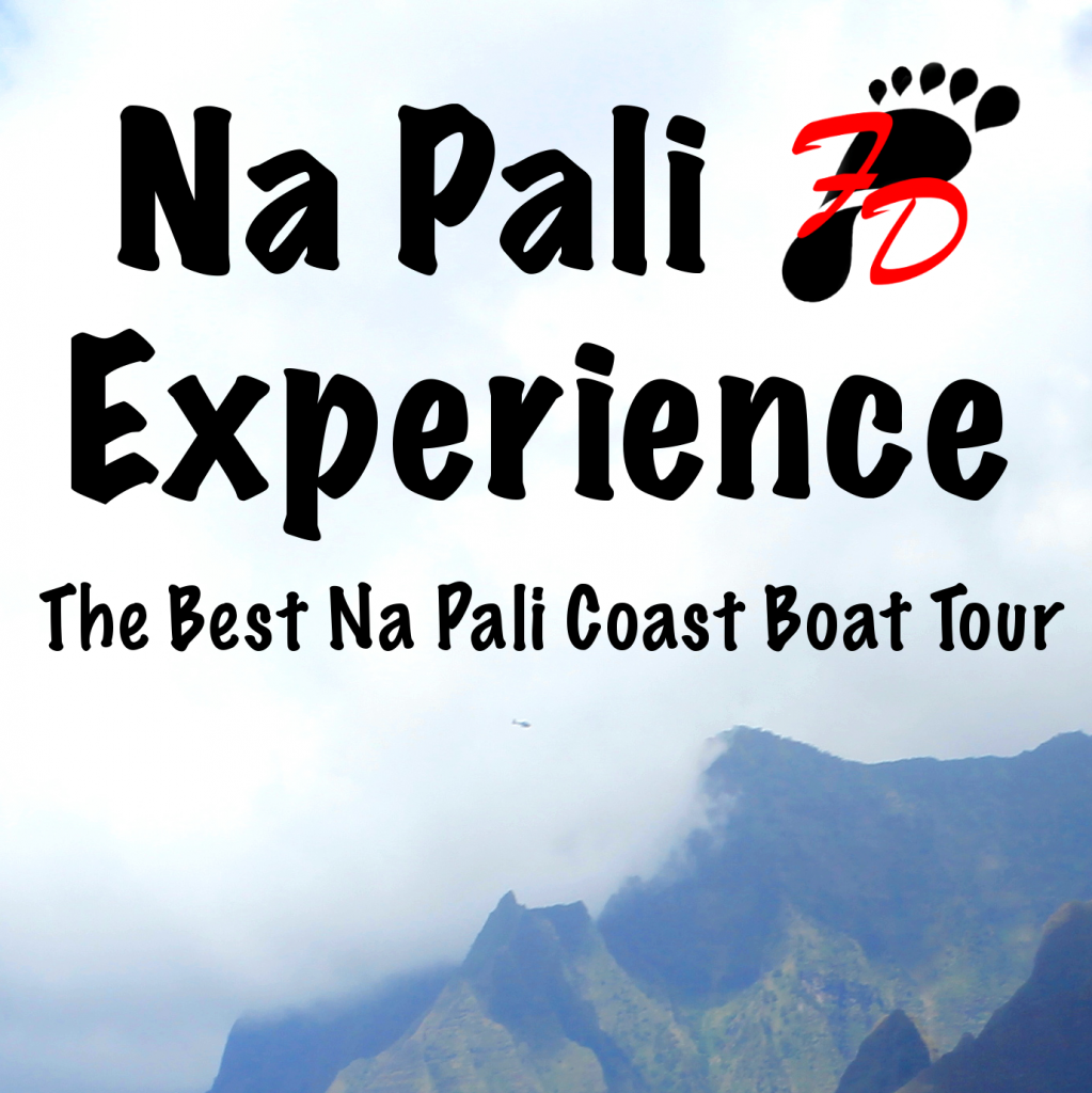 The Na Pali Experience The Best Na Pali Coast Tour | Footsteps of a Dreamer