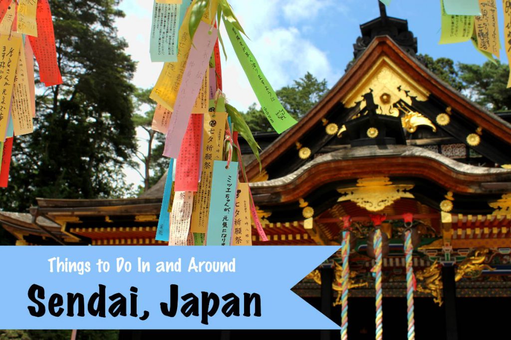 Things to Do In Sendai Japan | Footsteps of a Dreamer