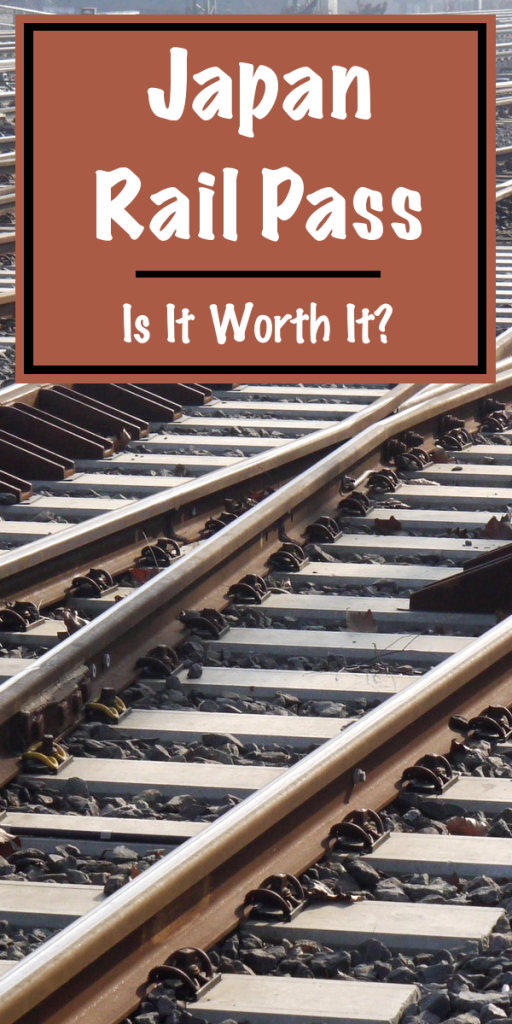 Is The Japan Rail Pass Worth It | Footsteps of a Dreamer
