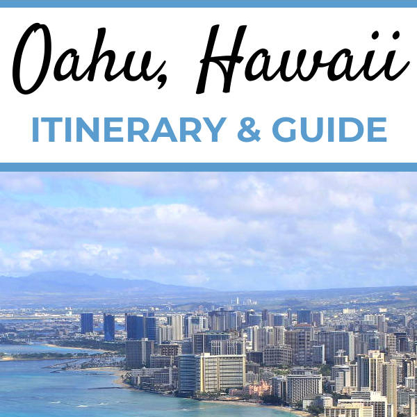 Oahu 5 Day Itinerary and Travel Guide | Footsteps of a Dreamer