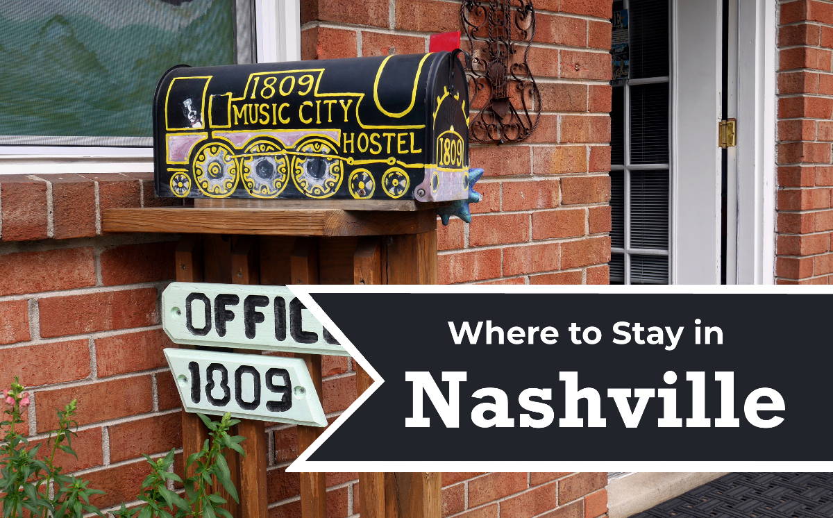 Where to Stay in Nashville TN According to Travel Bloggers | Footsteps