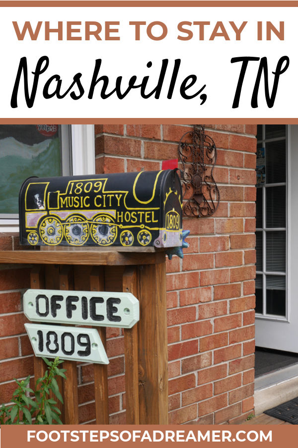 Where to Stay in Nashville | Footsteps of a Dreamer