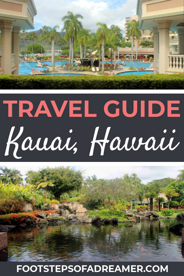 Travel Guide for Kauai Itinerary Car Rental Hotel | Footsteps of a Dreamer