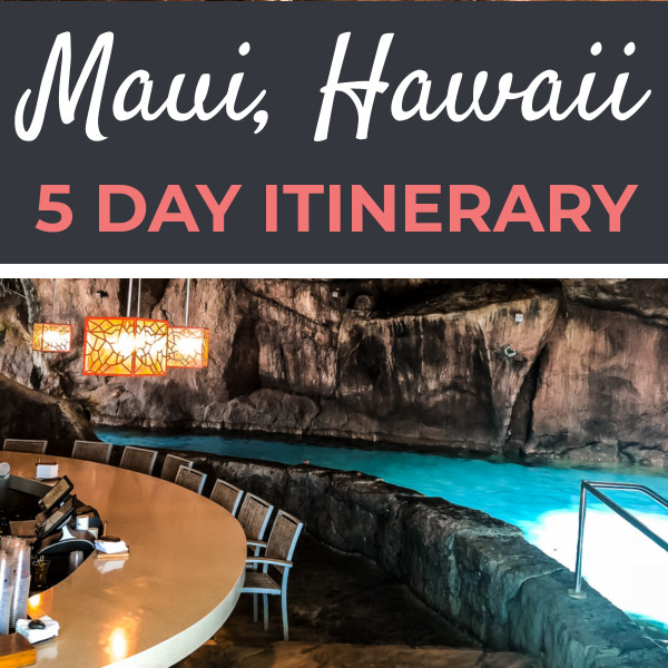 Maui 5 Day Itinerary | Footsteps of a Dreamer
