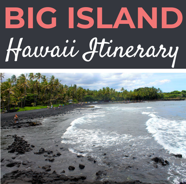 Hawaii 3 Day Big Island Itinerary