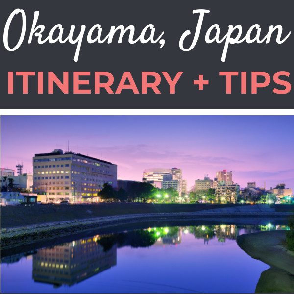 Things to do in Okayama Itinerary | Footsteps of a Dreamer