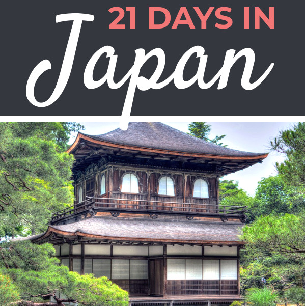 Ultimate 21 Day Japan Itinerary | Footsteps of a Dreamer