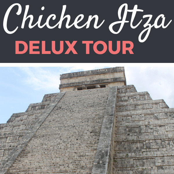 Chichen Itza Delux Tour Review