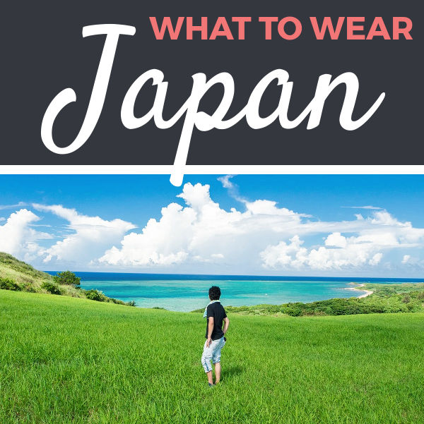What to Wear in Japan | Footsteps of a Dreamer
