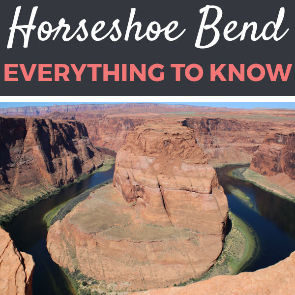 Visiting Horseshoe Bend: Everything You Need to Know | Footsteps of a Dreamer