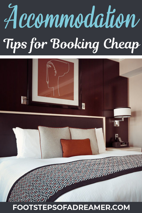 Tips for Booking Cheap Accommodation | Footsteps of a Dreamer