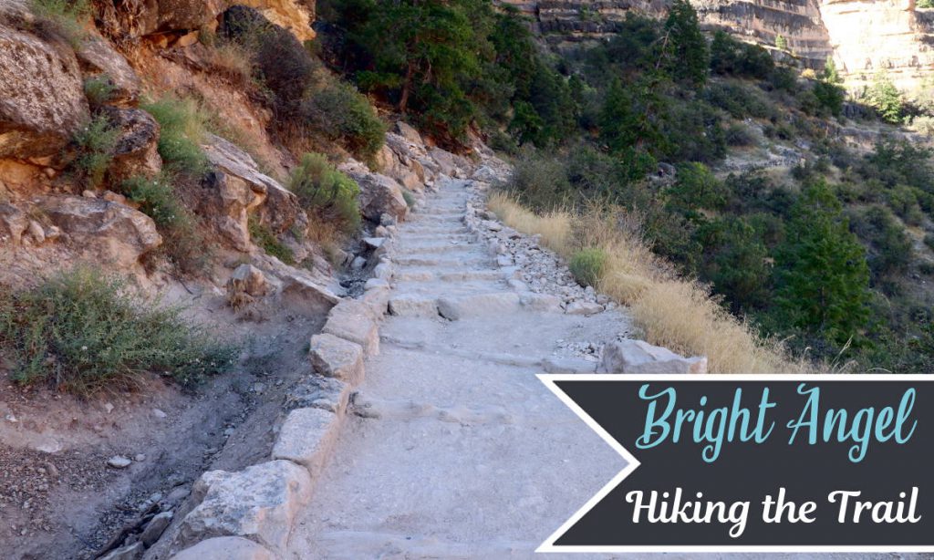 Hiking Bright Angel Trail | Footsteps of a Dreamer