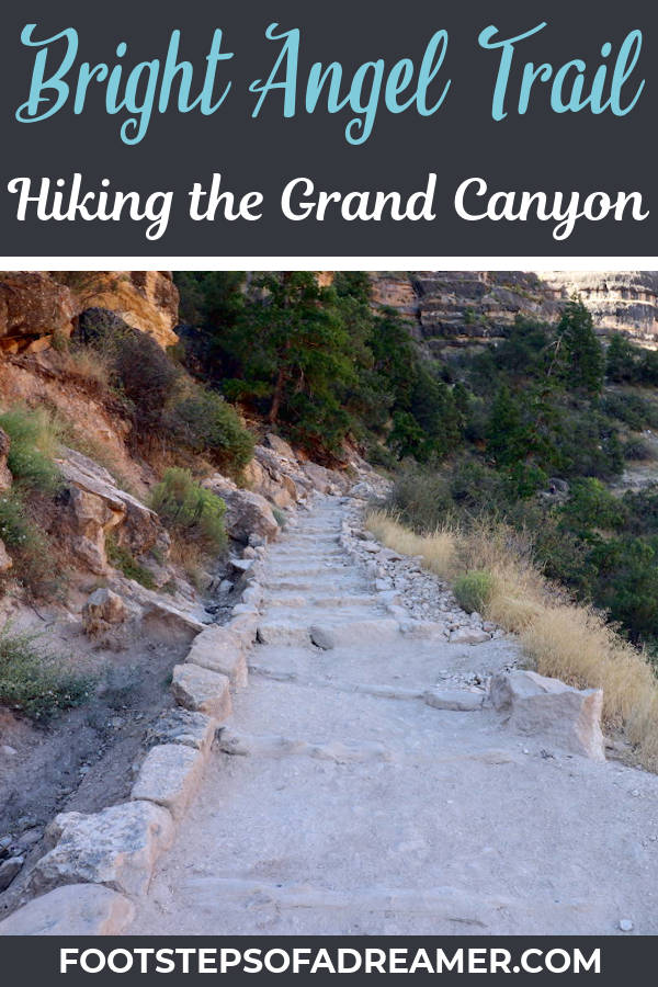 Hiking Bright Angel Trail | Footsteps of a Dreamer