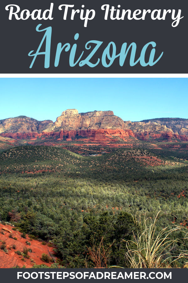 Arizona Road Trip Itinerary | Footsteps of a Dreamer